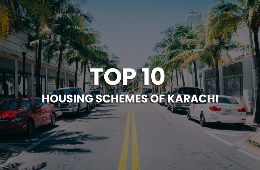 TOP 10 HOUSING SCHEMES OF KARACHI